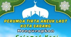 PERUMDA TIRTA ANEUK LAOT KOTA SABANG MENGUCAPKAN SELAMAT HARI RAYA IDUL ADHA 1446 H
