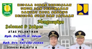 KEPALA DINAS PEKERJAAN UMUM DAN PERUMAHAN RAKYAT KOTA SABANG MENGUCAPKAN SELAMAT ATAS PELANTIKAN WALIKOTA DAN WAKIL WALIKOTA SABANG