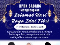 DPRK KOTA SABANG MENGUCAPKAN SELAMAT HARI RAYA IDUL FITRI 1 SYAWAL 1447 H/2026 M