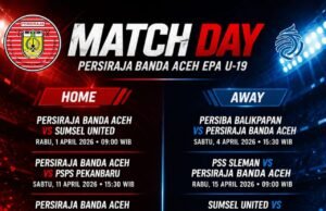 Kompetisi EPA Championship, Rabu Malam, Talenta Muda U-19 Persiraja Tantang Sumsel United
