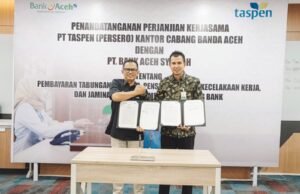 Perjanjian Kerja Sama, Bank Aceh Syariah dan PT Taspen (Persero) Perkuat Sinergi Layanan Pembayaran Pensiun