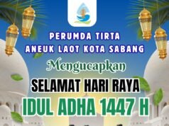 PERUMDAM TIRTA ANEUK LAOT KOTA SABANG MENGUCAPKAN SELAMAT HARI RAYA IDUL ADHA 1447 H