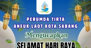 PERUMDAM TIRTA ANEUK LAOT KOTA SABANG MENGUCAPKAN SELAMAT HARI RAYA IDUL ADHA 1447 H