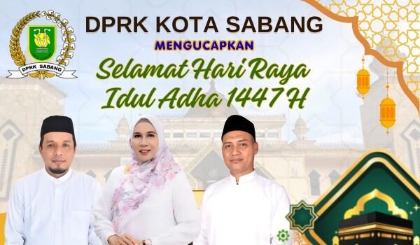 DPRK KOTA SABANG MENGUCAPKAN SELAMAT HARI RAYA IDUL ADHA 1447 H