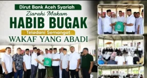 Dirut Bank Aceh Syariah Ziarahi Makam Habib Bugak, Teladani Semangat Wakaf yang Abadi