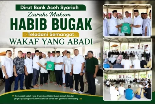 Dirut Bank Aceh Syariah Ziarahi Makam Habib Bugak, Teladani Semangat Wakaf yang Abadi