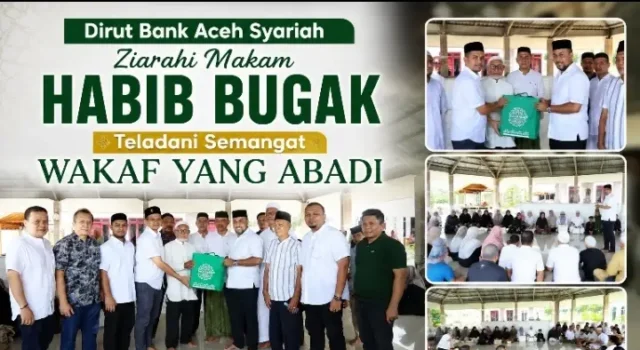 Dirut Bank Aceh Syariah Ziarahi Makam Habib Bugak, Teladani Semangat Wakaf yang Abadi