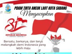 PDAM TIRTA ANEUK LAOT KOTA SABANG MENGUCAPKAN SELAMAT HUT RI KE 81