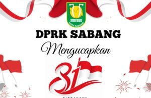 DPRK KOTA SABANG MENGUCAPKAN SELAMAT HUT RI KE-81